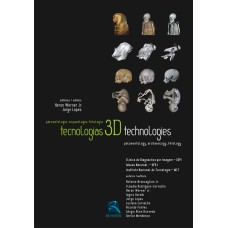 TECNOLOGIAS 3D (TECHNOLOGIES): PALEONTOLOGIA, ARQUEOLOGIA, MEDICINA FETAL