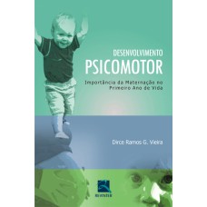 DESENVOLVIMENTO PSICOMOTOR - A IMPORTÂNCIA DA MATERNAÇÃO NO 1º ANO