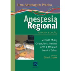 ANESTESIA REGIONAL: UMA ABORDAGEM PRÁTICA