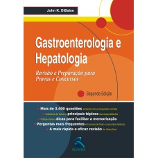 GASTROENTEROLOGIA E HEPATOLOGIA: REVISÃO E PREPARAÇÃO PARA PROVAS E CONCURSOS