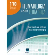 REUMATOLOGIA NA PRÁTICA PEDIÁTRICA