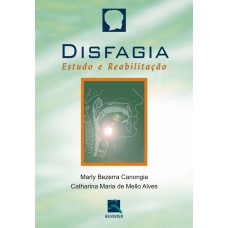 DISFAGIA - ESTUDO E REABILITAÇÃO