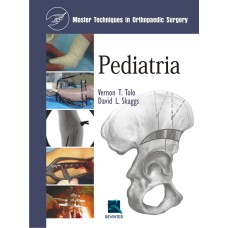 PEDIATRIA: MASTER TECHNIQUES IN ORTHOPEDIC SURGERY