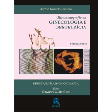 ULTRASONOGRAFIA EM GINECOLOGIA E OBSTETRÍCIA