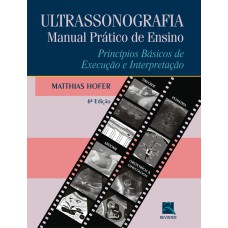 ULTRASSONOGRAFIA - MANUAL PRÁTICO DE ENSINO