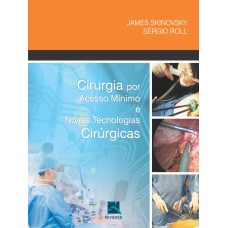 CIRURGIA POR ACESSO MÍNIMO E NOVAS TECNOLOGIAS CIRÚRGICAS