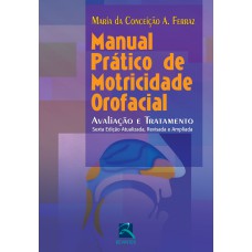 MANUAL PRÁTICO DE MOTRICIDADE OROFACIAL