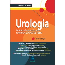 UROLOGIA - REVISÃO E PREPARAÇÃO PARA CONCURSOS E PROVAS DE TÍTULO