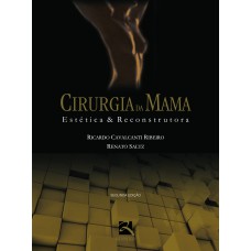 CIRURGIA DA MAMA: ESTÉTICA E RECONSTRUTORA