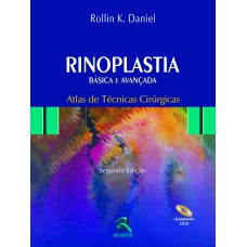 RINOPLASTIA BÁSICA E AVANÇADA ATLAS DE TÉCNICAS