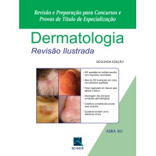 DERMATOLOGIA REVISÃO ILUSTRADA: REVISÃO E PREPARAÇÃO PARA CONCURSOS E PROVAS DE TÍTULO DE ESPECIALIZAÇÃO