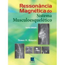 RESSONÂNCIA MAGNÉTICA DO SISTEMA MUSCULOESQUÉLETICO