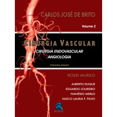 CIRURGIA VASCULAR - CIRURGIA ENDOVASCULAR - ANGIOLOGIA - 2 VOLUMES