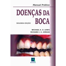 DOENÇAS DA BOCA: MANUAL PRÁTICO