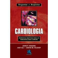 CARDIOLOGIA: PERGUNTAS E RESPOSTAS