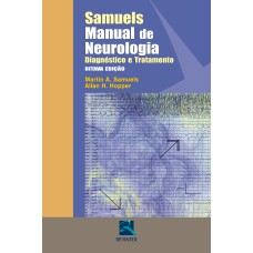 SAMUELS MANUAL DE NEUROLOGIA: DIAGNÓSTICO E TRATAMENTO