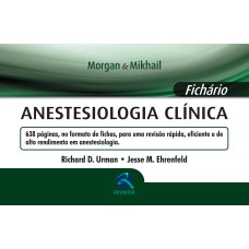 ANESTESIOLOGIA CLÍNICA: FICHÁRIO