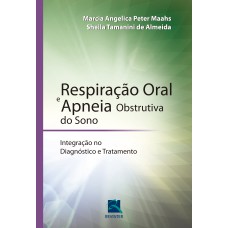 RESPIRAÇÃO ORAL E APNEIA OBSTRUTIVA DO SONO