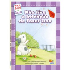 ZOO DE DEUS: NÃO TIVE A INTENÇÃO DE FAZER ISSO