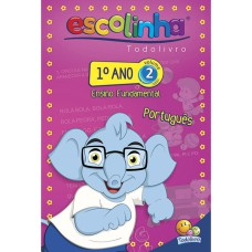 1º ANO - PORTUGUÊS 2 (ESCOLINHA TODOLIVRO)