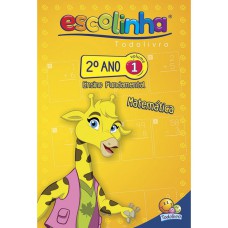 2º ANO - MATEMÁTICA 1 (ESCOLINHA TODOLIVRO)