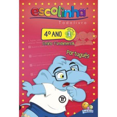 4º ANO - PORTUGUÊS 1 (ESCOLINHA TODOLIVRO)