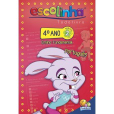 4º ANO - PORTUGUÊS 2 (ESCOLINHA TODOLIVRO)