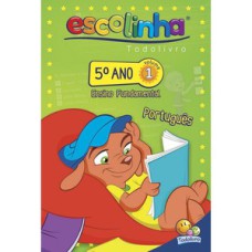 5º Ano - Português 1 (Escolinha Todolivro)