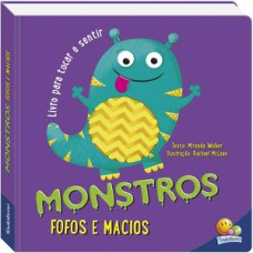 Um livro para tocar e sentir: Monstros fofos e macios