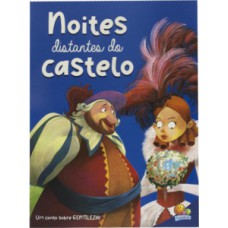 Valores Fundamentais: Noites distantes do castelo