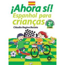 ¡AHORA SI! ESPANHOL PARA CRIANCAS - 3 ANO - 1