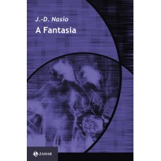 A FANTASIA: O PRAZER DE LER LACAN