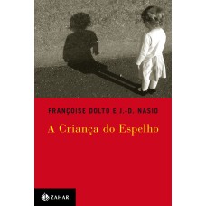 A CRIANÇA DO ESPELHO