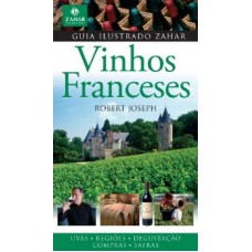 GUIA ILUSTRADO ZAHAR DE VINHOS FRANCESES