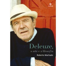 DELEUZE, A ARTE E A FILOSOFIA