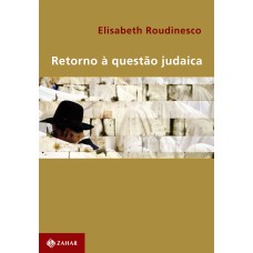 RETORNO À QUESTÃO JUDAICA