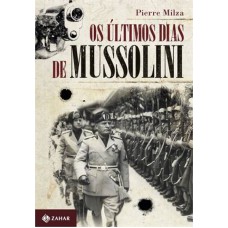 ULTIMOS DIAS DE MUSSOLINI, OS