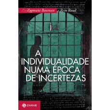 A INDIVIDUALIDADE NUMA ÉPOCA DE INCERTEZAS