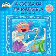 A ESCOLA DA TIA MARISTELA