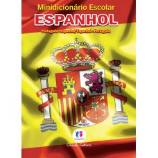 MINIDICIONÁRIO ESCOLAR ESPANHOL (PAPEL JORNAL) - PORTUGUÊS - ESPANHOL