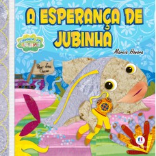 A ESPERANÇA DE JUBINHA