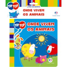 TIP TOP - ONDE VIVEM OS ANIMAIS