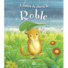 A DANÇA DA CHUVA DE ROBLE