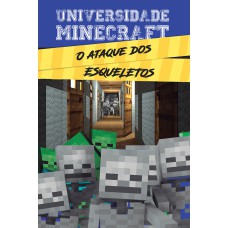 UNIVERSIDADE MINECRAFT - O ATAQUE DOS ESQUELETOS