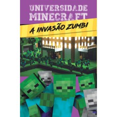 UNIVERSIDADE MINECRAFT - A INVASÃO ZUMBI