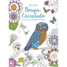 BOSQUE ENCANTADO - LIVRO DE COLORIR ANTIESTRESSE