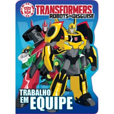 TRANSFORMERS - TRABALHO EM EQUIPE