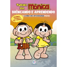 TURMA DA MÔNICA - BRINCANDO E APRENDENDO