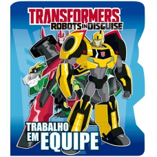 TRANSFORMERS - TRABALHO EM EQUIPE