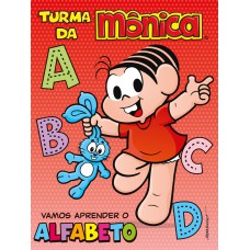 TURMA DA MÔNICA - VAMOS APRENDER O ALFABETO